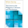 The Letters to the Philippians, Colossians, and Thessalonians