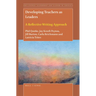 Developing Teachers as Leaders: A Reflective Writing Approach