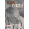 Reading Faulkner: Introductions to the First Thirteen Novels