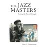 Jazz Masters: Setting the Record Straight