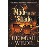 Made in the Shade: A Humorous Paranormal Women's Fiction
