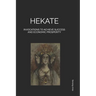 Hekate: Invocations to Achieve Success and Economic Prosperity