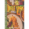 Kale Yeah! It's STILL Good: No Meat Necessary (Volume 2)