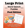 Large Print Word Search Puzzles Food Edition: 50+ Easy, Jumbo Print Search and Find Word Puzzles All About Food