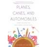 Planes, Canes, and Automobiles: Connecting With Your Aging Parents Through Travel