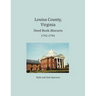 Louisa County, Virginia Deed Book Abstracts 1742-1744
