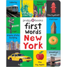 First Words New York: A Board Book with Pictures and Words All about New York
