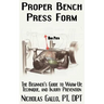 Proper Bench Press Form: The Beginner's Guide to Warm-Up, Technique, and Injury Prevention