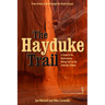 The Hayduke Trail: A Guide to the Backcountry Hiking Trail on the Colorado Plateau