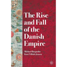 The Rise and Fall of the Danish Empire