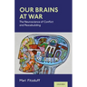 Our Brains at War: The Neuroscience of Conflict and Peacebuilding