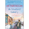 The Bluebird Bakery: A Small Town Romance