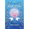 Iridescent: Book One of the Shattered Gems Series