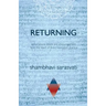 Returning: exhortations, advice and encouragement from the heart of direct realization practice