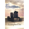 Considering SomeplacElse