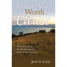 Finding Your Worth in Christ: Identifying Your Worth Through the Lens of Your Creator