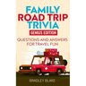 Family Road Trip Trivia: Genius Edition Questions and Answers for Travel Fun