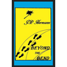 Beyond the Bend