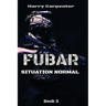 Fubar: Situation Normal