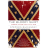 The Bloody Shirt: Terror After the Civil War