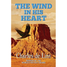 The Wind in His Heart