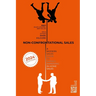 Non-Confrontational Sales: A Modern Sales Guide To Rapidly Improving In-Home Sales