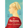 The Anchoress