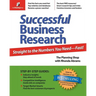 Successful Business Research: Straight to the Numbers You Need - Fast!