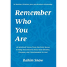 Remember Who You Are: 28 Spiritual Verses from the Holy Quran to Help You Discover Your True Identity, Purpose, and Nourishment in God (for Muslims, C