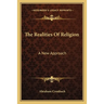 The Realities Of Religion: A New Approach