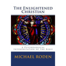 The Enlightened Christian: A Psychological Interpretation of the Bible