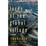 Lords of the Global Village