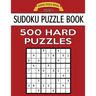 Sudoku Puzzle Book, 500 HARD Puzzles: Single Difficulty Level For No Wasted Puzzles