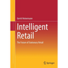 Intelligent Retail: The Future of Stationary Retail