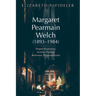 Margaret Pearmain Welch (1893-1984): Proper Bostonian, Activist, Pacifist, Reformer, Preservationist