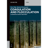Coagulation and Flocculation: In Drinking Water Treatment