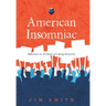 American Insomniac: Reflections on the future of a dying democracy