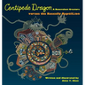 Centipede Dragon A Benevolent Creature versus the Rascally ReptilLion