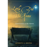 Little Did We Know: Eyewitnesses to the Advent