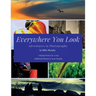 Everywhere You Look: Adventures in Photography