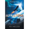 Refractions: A completely gripping space opera