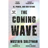 The Coming Wave: Ai, Power, and Our Future