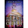 Death at the Presidents Church: A Dupree Sisters Mystery