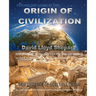 PSYCHOLOGY and the ORIGIN OF CIVILIZATION