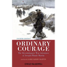 Ordinary Courage: The Revolutionary War Adventures of Joseph Plumb Martin