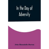 In the Day of Adversity