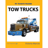 My Favorite Machine: Tow Trucks