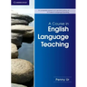 A Course in English Language Teaching