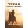 TEXAS Tainted Dreams