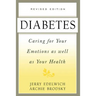 Diabetes: Caring for Your Emotions as Well as Your Health, Second Edition